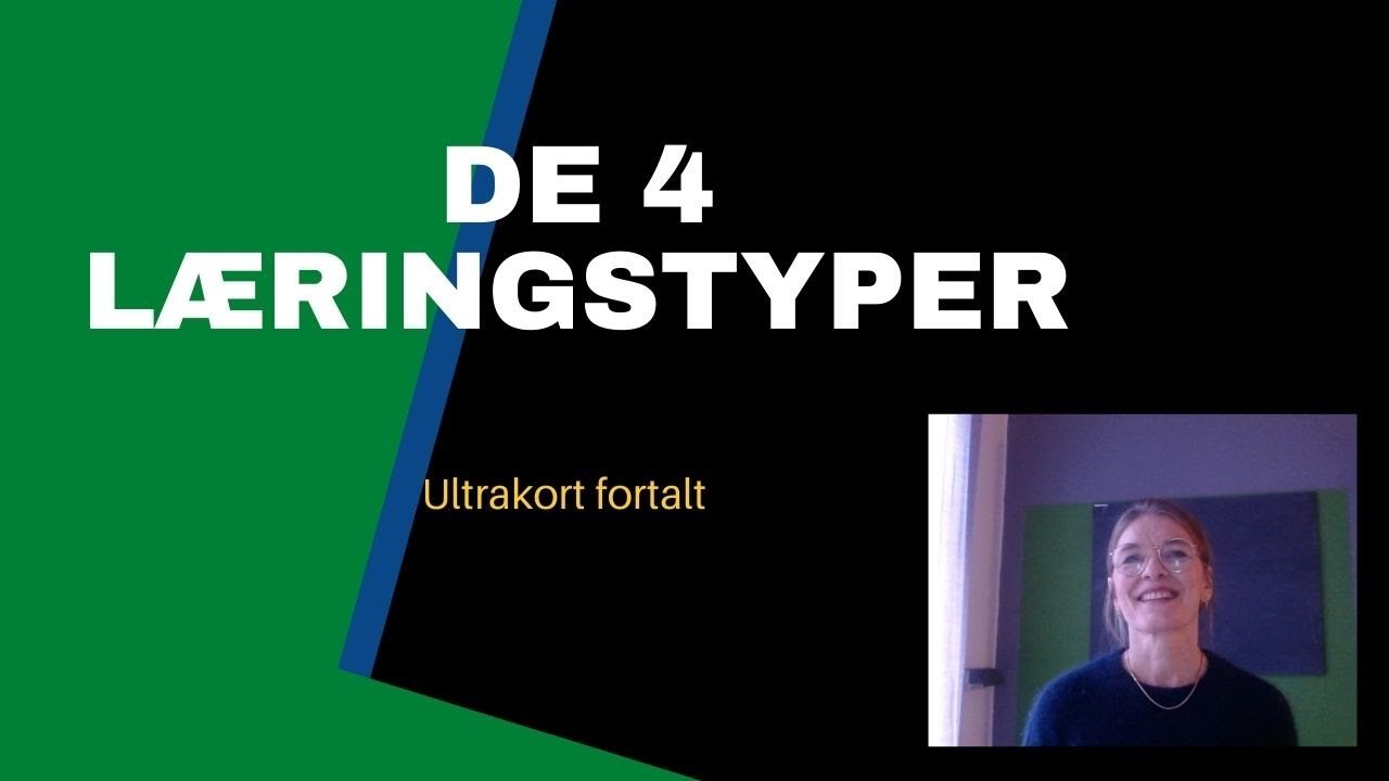 De 4 læringstyper ultrakort fortalt De 4 læringstyper ultrakort fortalt