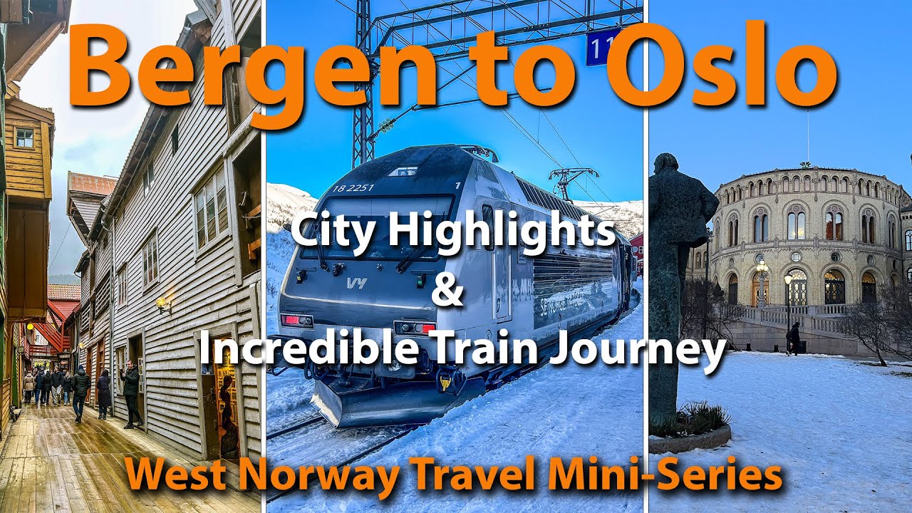 Bergen Historic City - Bergen to Oslo Train Ride - Oslo Highlights - Norway