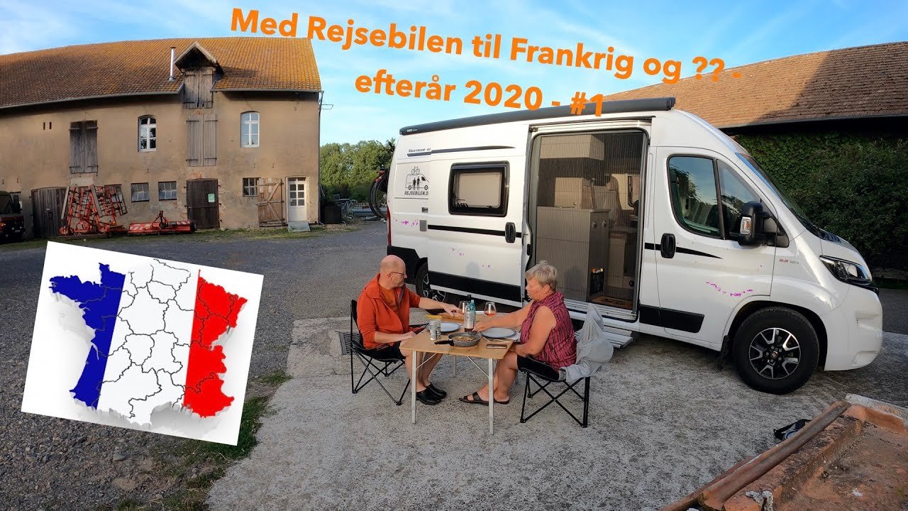 Med Rejsebilen til Frankrig og ?? 2020 del 1 Med Rejsebilen til Frankrig og ?? 2020 del 1