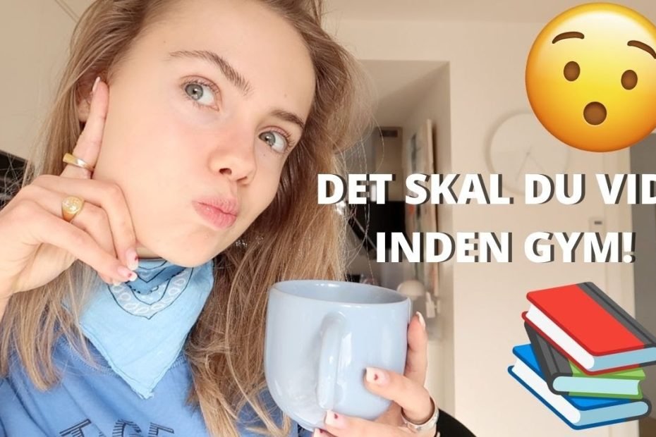 10+ ting du SKAL VIDE inden gymnasium!