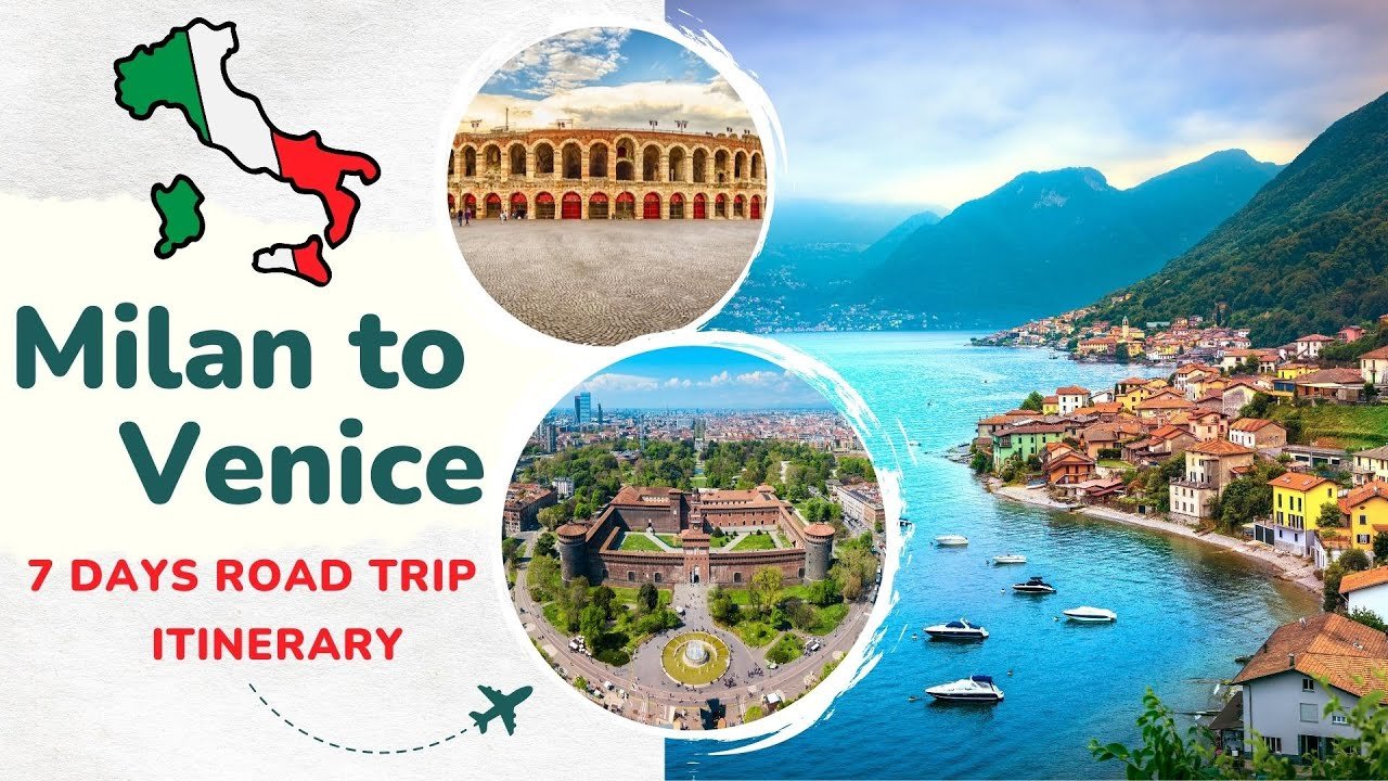 Northern Italy 7 Days Road Trip Itinerary: Milan, Lake Como, Lake Garda, Venice, Verona & Bellagio