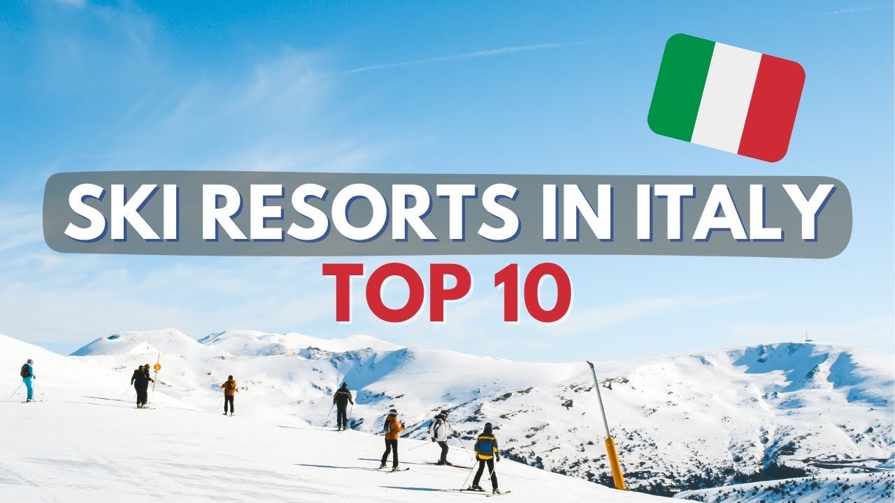 Top 10 Skiing Destinations in Italy | 2023 Top 10 Skiing Destinations in Italy | 2023