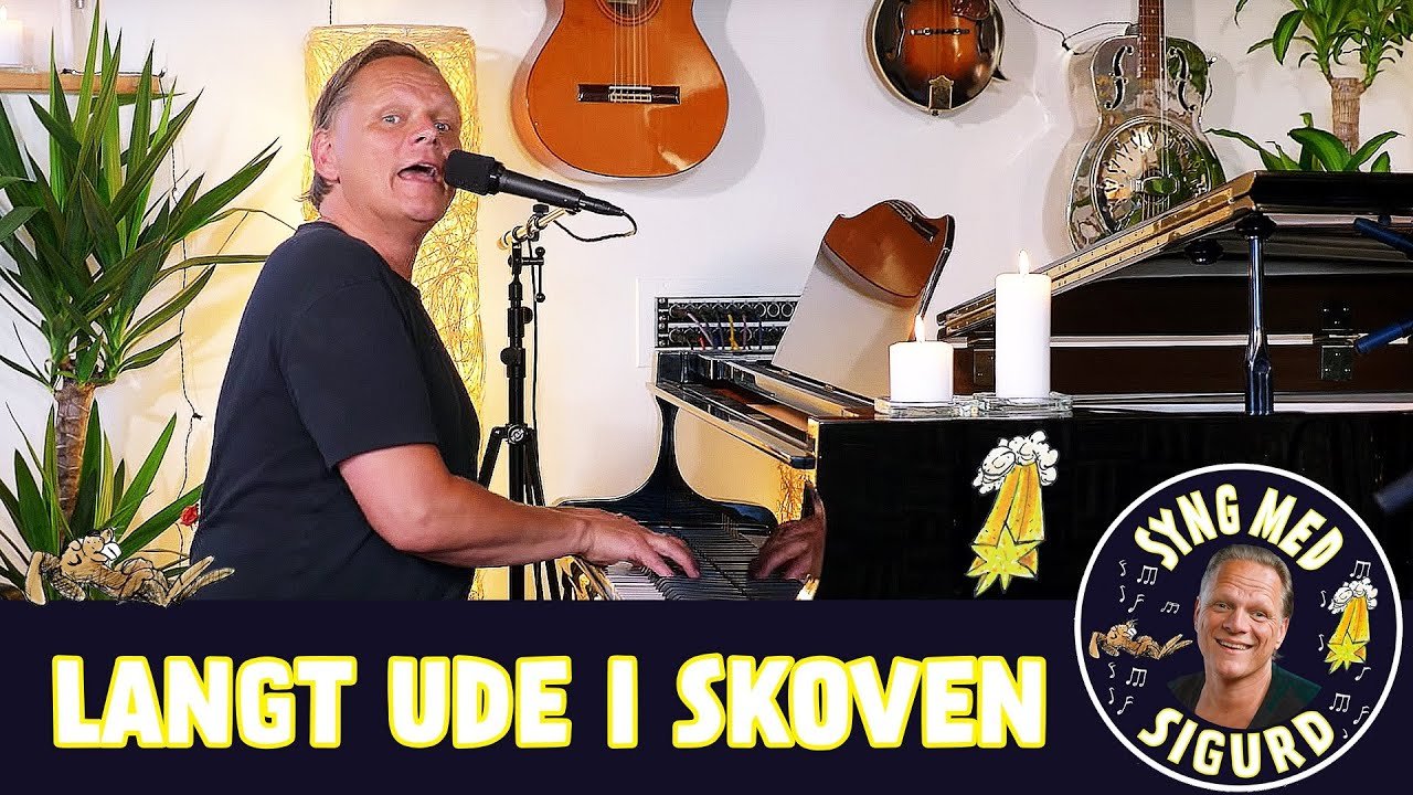 Langt ude i skoven I Syng med Sigurd I Sigurd Barrett Langt ude i skoven I Syng med Sigurd I Sigurd Barrett