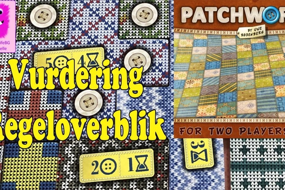 Patchwork, Vurdering & Regeloverblik