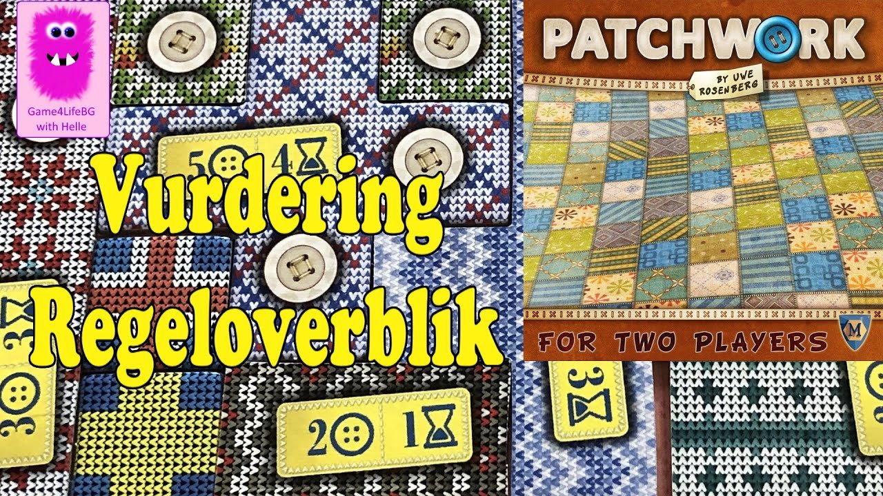 Patchwork, Vurdering & Regeloverblik Patchwork, Vurdering & Regeloverblik