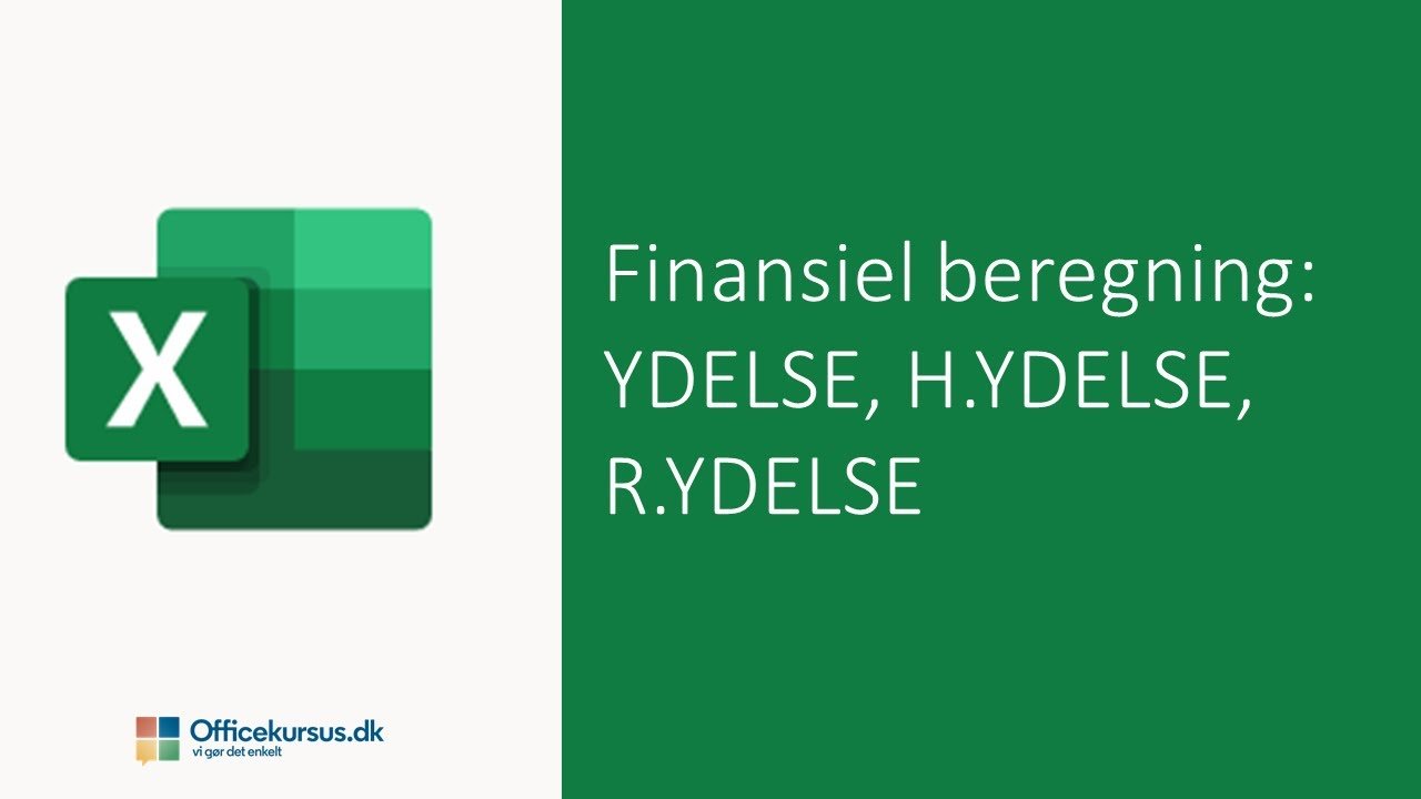 Ydelse funktionen i Excel - Beregn ydelsen på dit lån Ydelse funktionen i Excel - Beregn ydelsen på dit lån