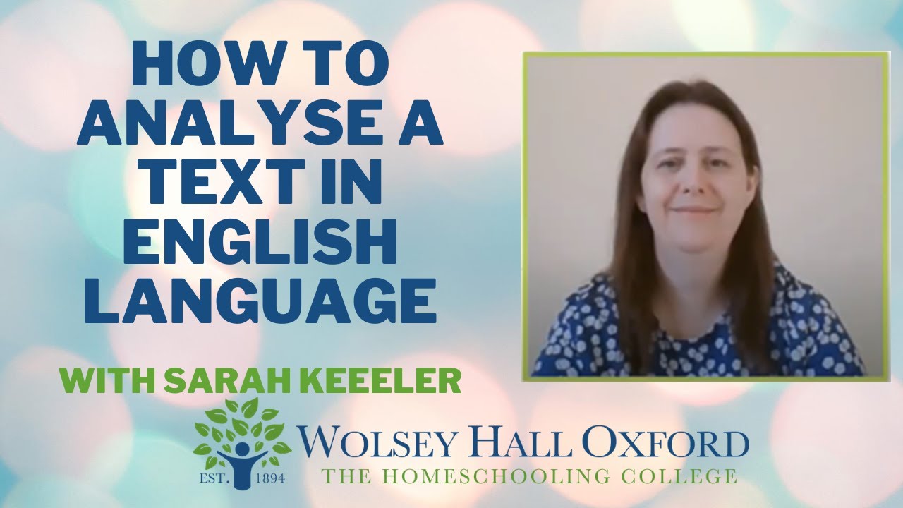 How To Analyse A Text In English Language - English Tutor Sarah Keeler Explains