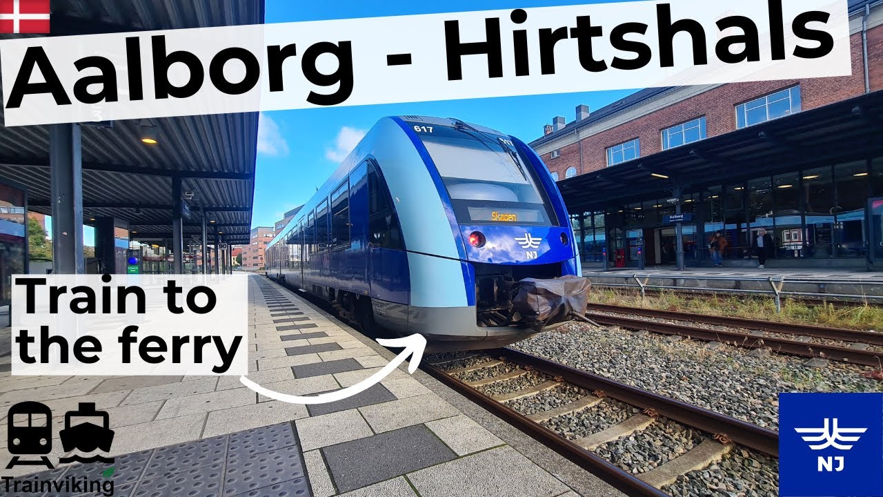 Aalborg to Hirtshals (& to Frederikshavn) train to the ferry to Iceland (and Norway & Sweden)