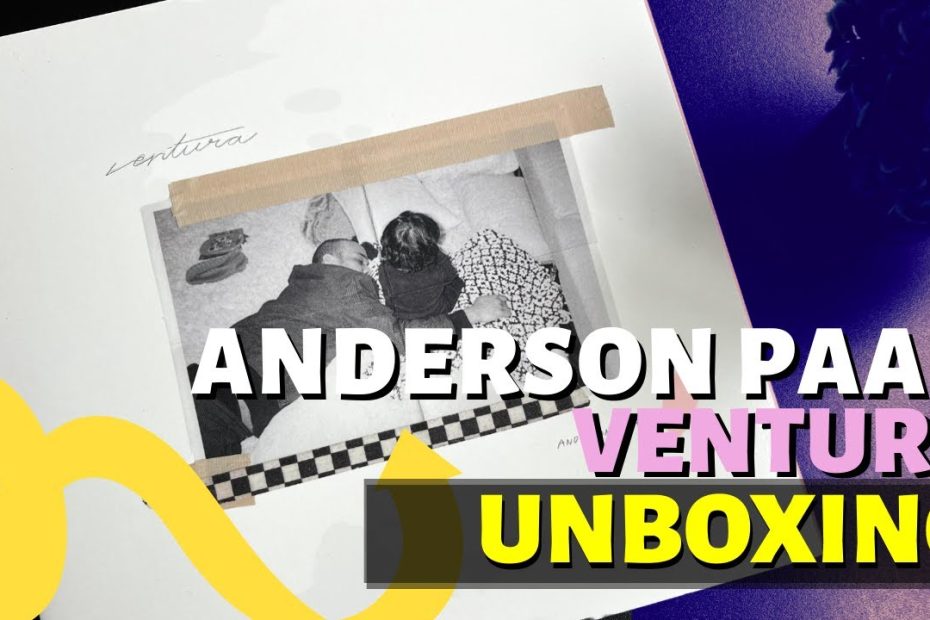 Anderson Paak: Ventura (Vinyl unboxing) ¿Dr. Dre estuvo detrás?