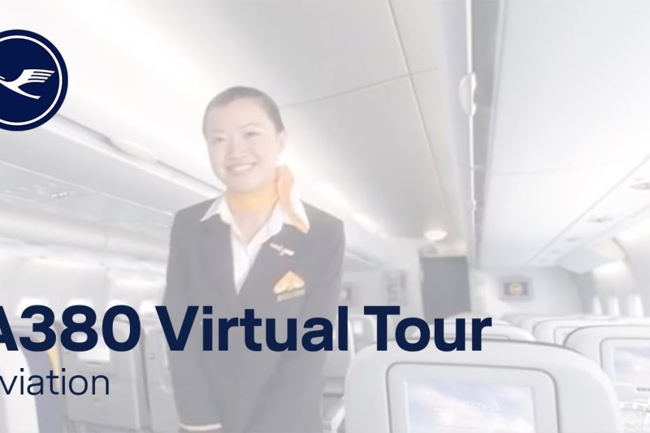 Aviation – Virtual Tour of the Airbus A380 | Lufthansa