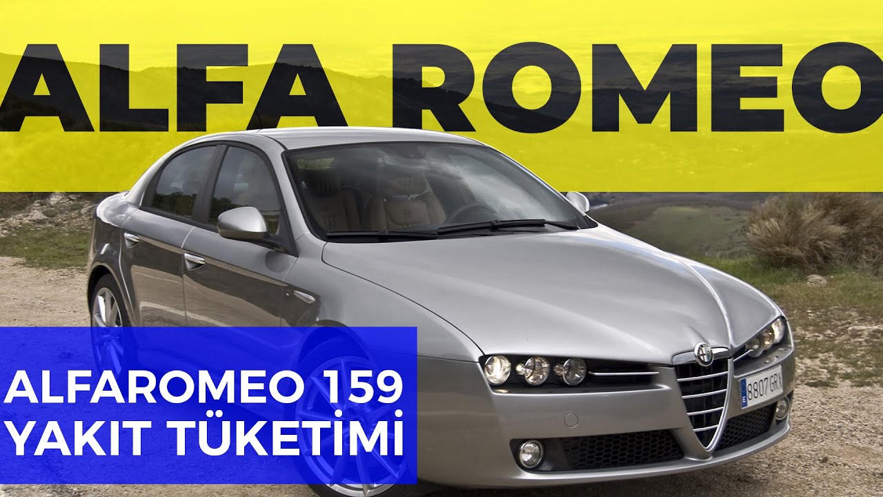 Alfa Romeo 159 Yakıt Tüketimi
