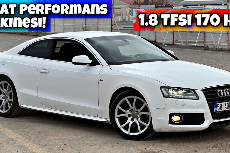 Fiyat Performans Coupesi | Audi A5 1.8 TFSI | Kronikleri Neler! | Otomobil Günlüklerim