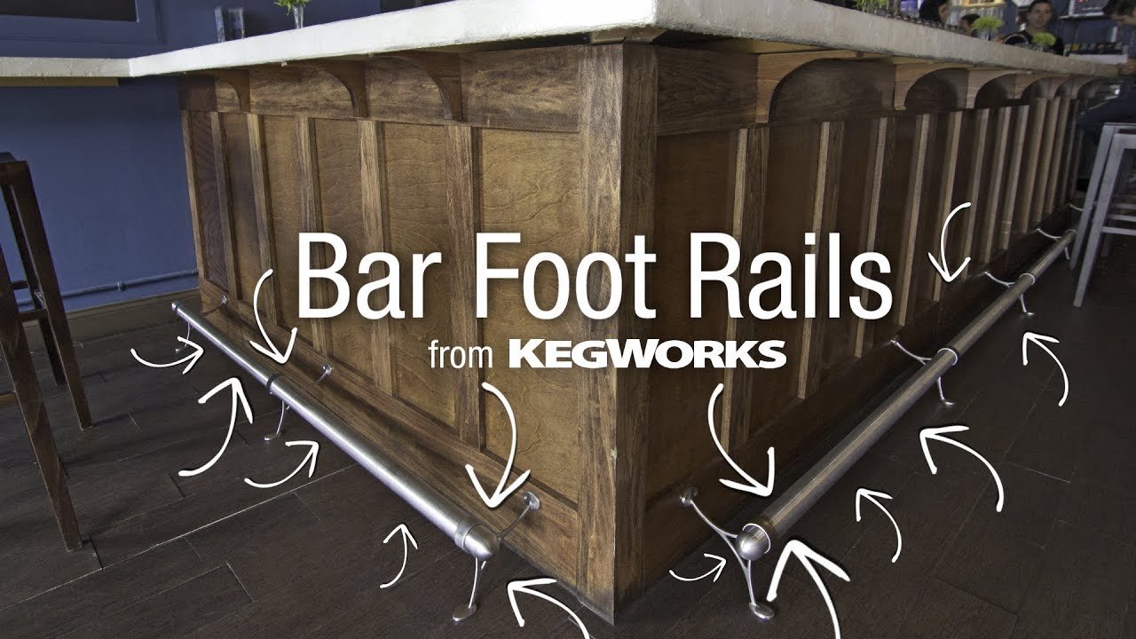 Bar Foot Rails from KegWorks - YouTube Bar Foot Rails From Kegworks - Youtube