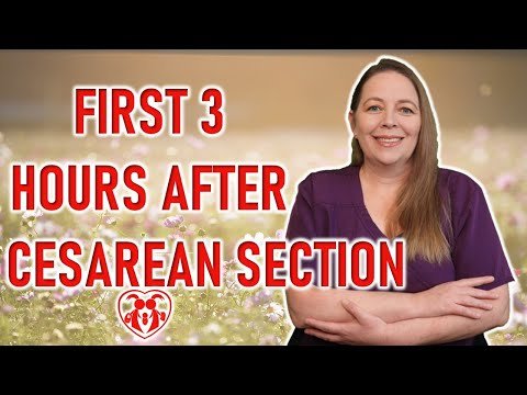 What to Expect: First 3 Hours After Cesarean Section