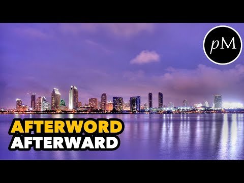 Afterword or Afterward ?! Which is correct? English grammar